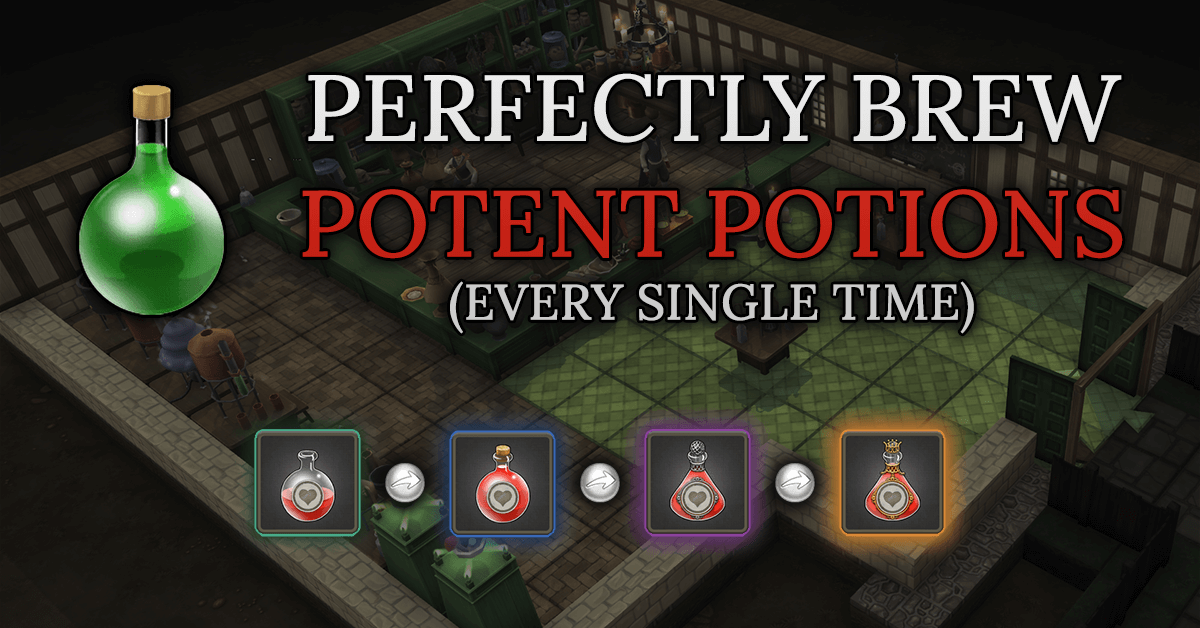 How to Brew Potent Potions Perfectly Every Time in Brighter Shores